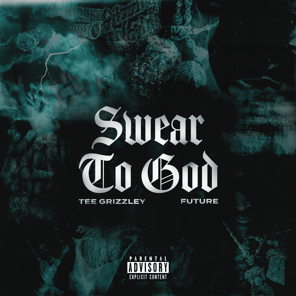 Album cover art for "Swear to God" by Tee Grizzley & Future