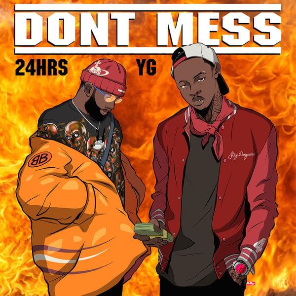 Album cover art for "Don’t Mess" by 24hrs & YG