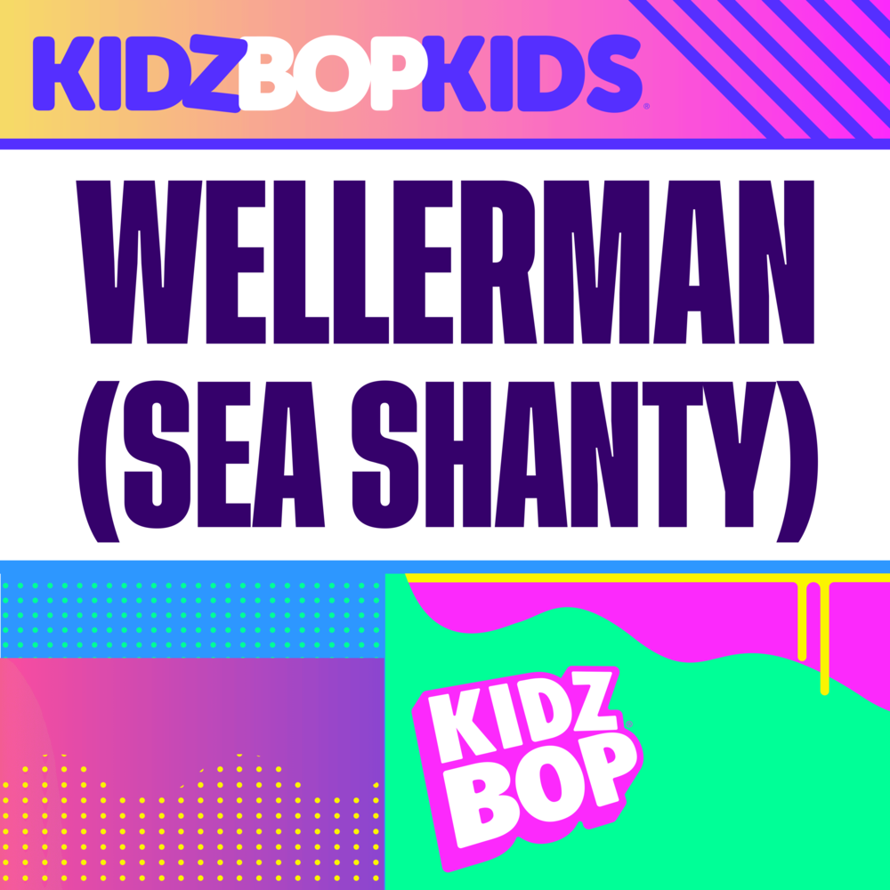 Album cover art for "Wellerman – Sea Shanty" by KIDZ BOP Kids
