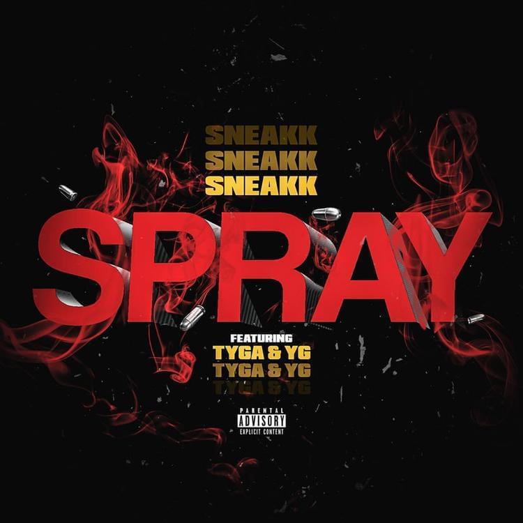 Album cover art for "Spray" by Sneakk & YG & Tyga