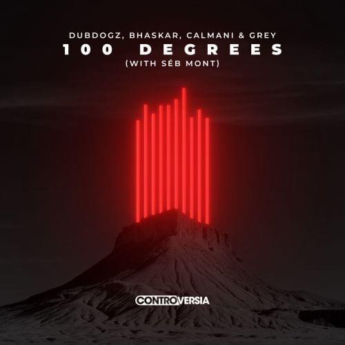 Album cover art for "100 Degrees" by Dubdogz & Séb Mont