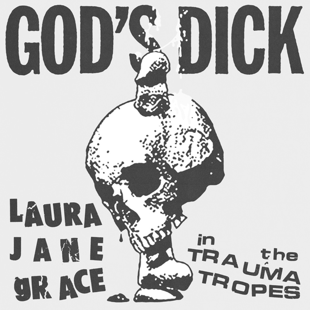 Your God (God’s Dick) by Laura Jane Grace