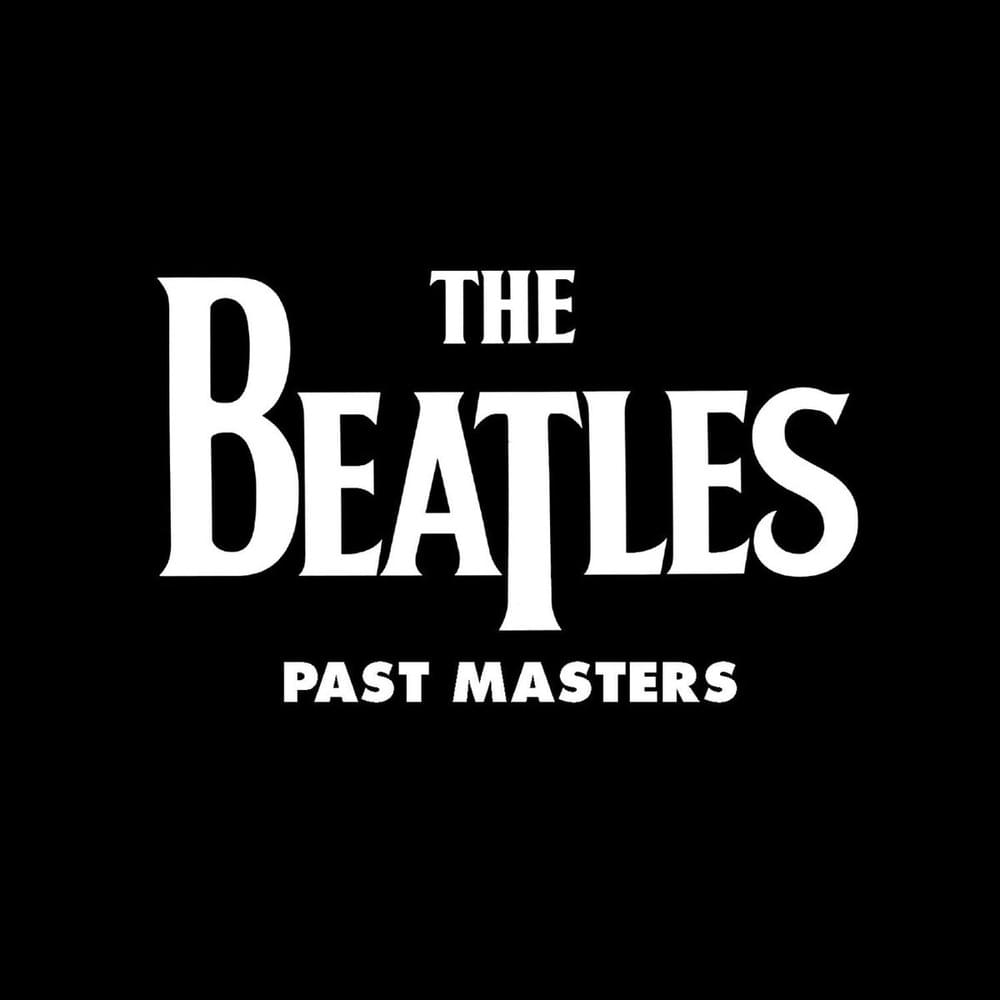 Cover image for Past Masters (Vols. 1 & 2)