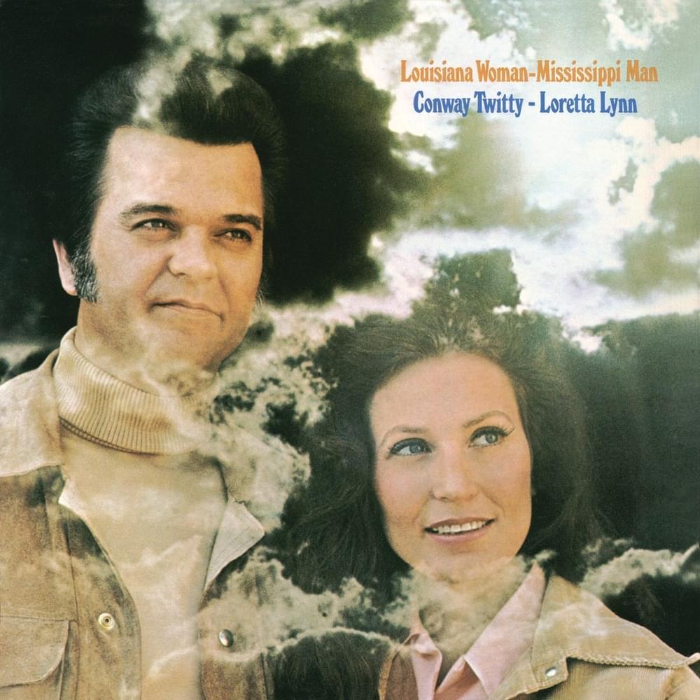 Louisiana Woman, Mississippi Man by Conway Twitty