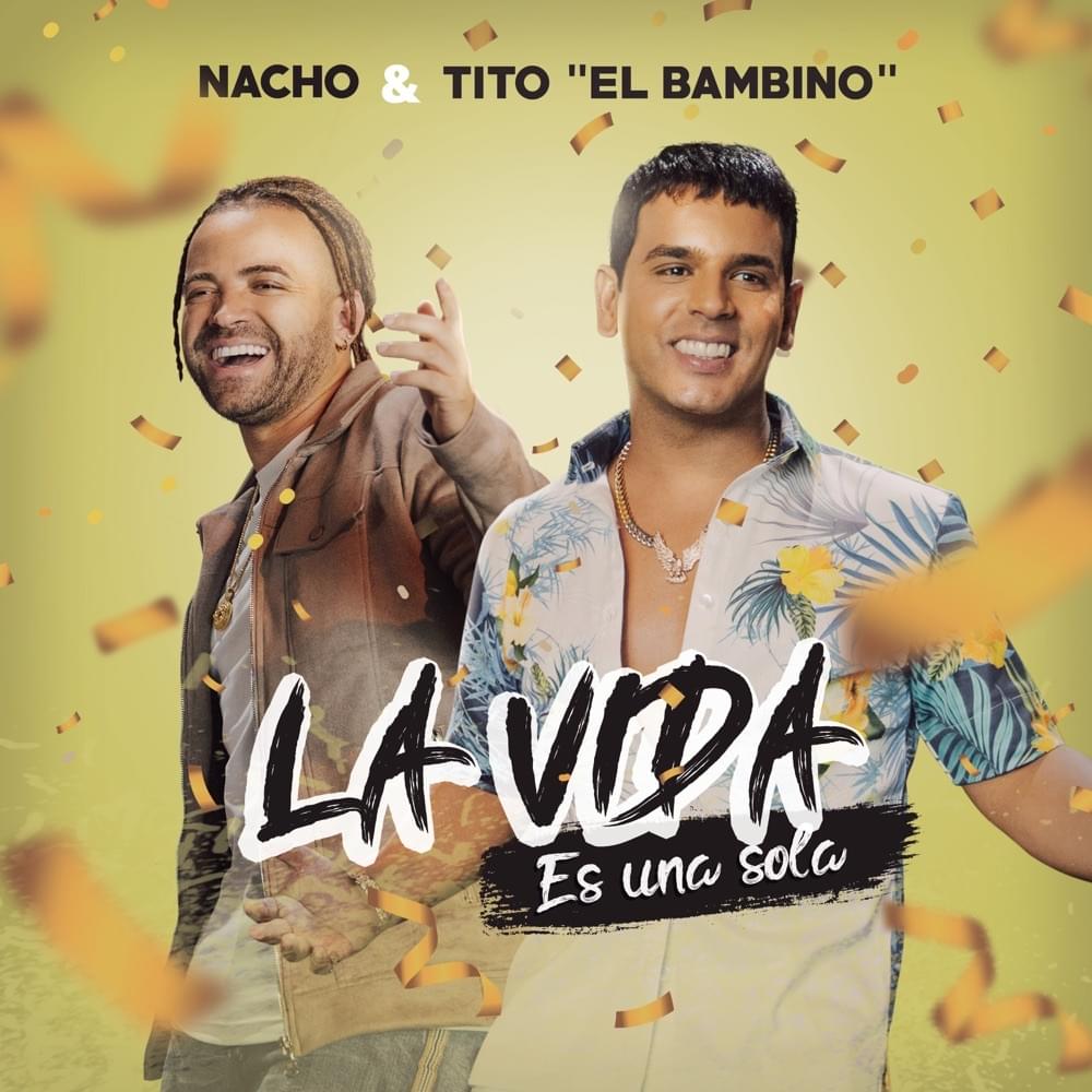 Album cover art for "La Vida Es Una Sola" by Nacho