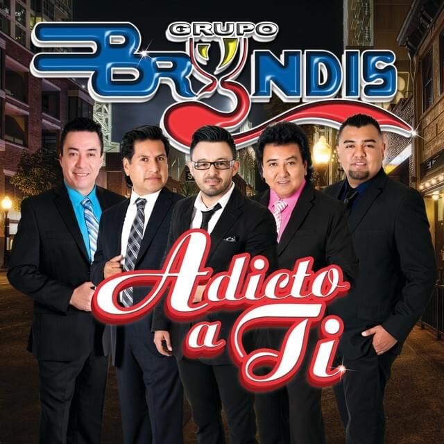 Nadie Te Quiere Como Yo by Grupo Bryndis