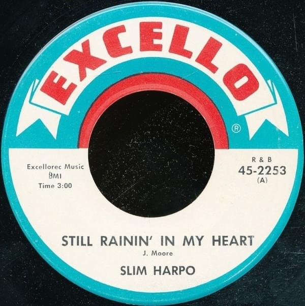 Still Rainin’ in My Heart by Slim Harpo