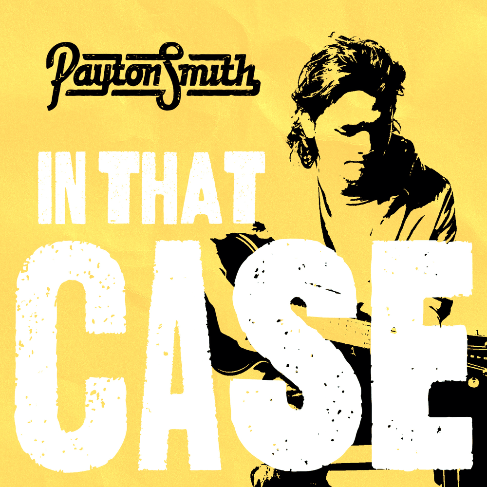 In That Case by Payton Smith