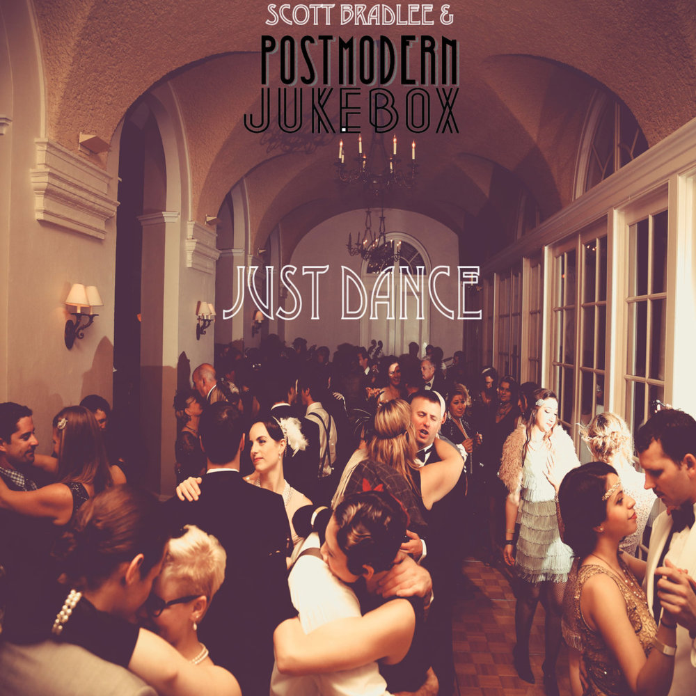 Album cover art for "Just Dance" by Scott Bradlee’s Postmodern Jukebox & Robyn Adele Anderson