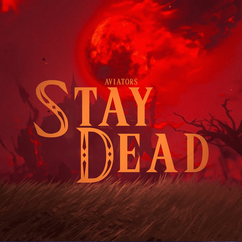 Album cover art for "Stay Dead" by Aviators