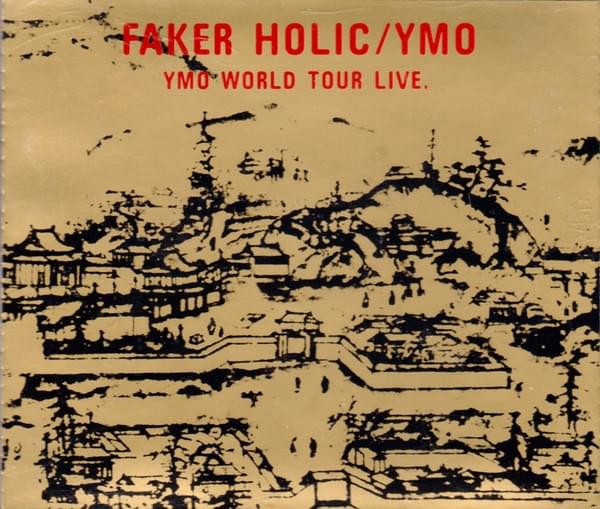 Cover image for Faker Holic: YMO World Tour Live