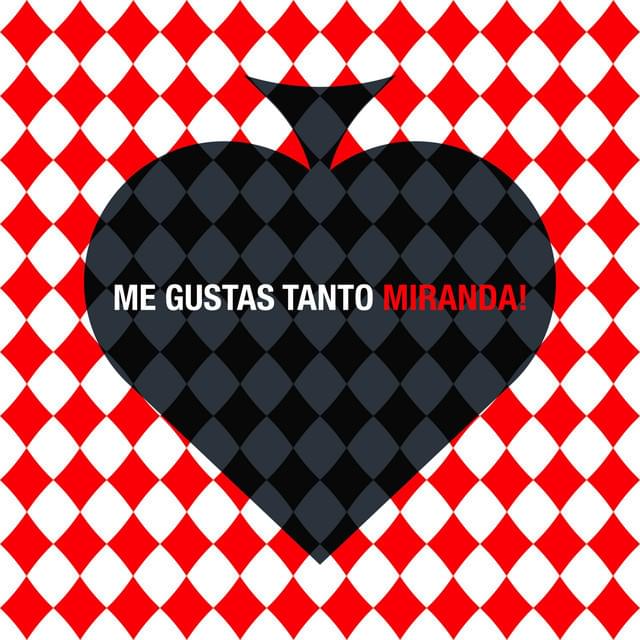 Me Gustas Tanto by Miranda​!