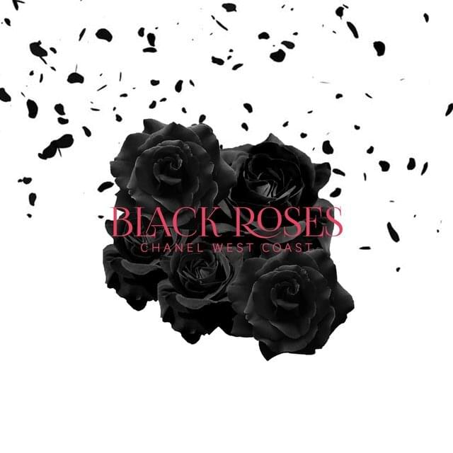 Album cover art for "Black Roses" by Chanel West Coast