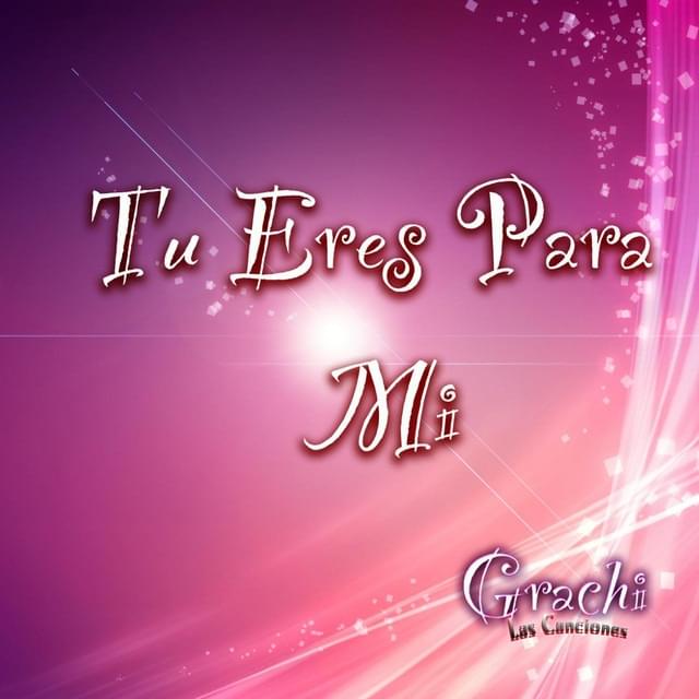 Album cover art for "Tú Eres Para Mí" by Isabella Castillo & Andrés Mercado