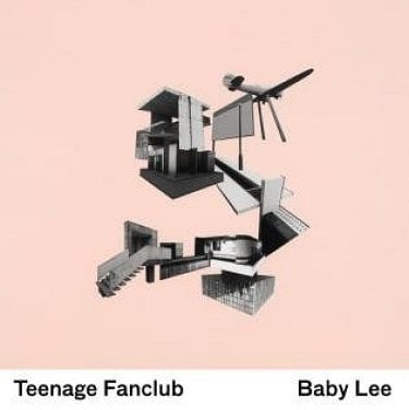 Album cover art for "Baby Lee" by Teenage Fanclub
