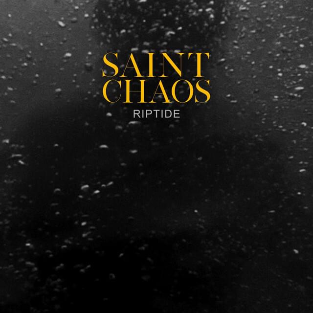 Album cover art for "Riptide" by Saint Chaos