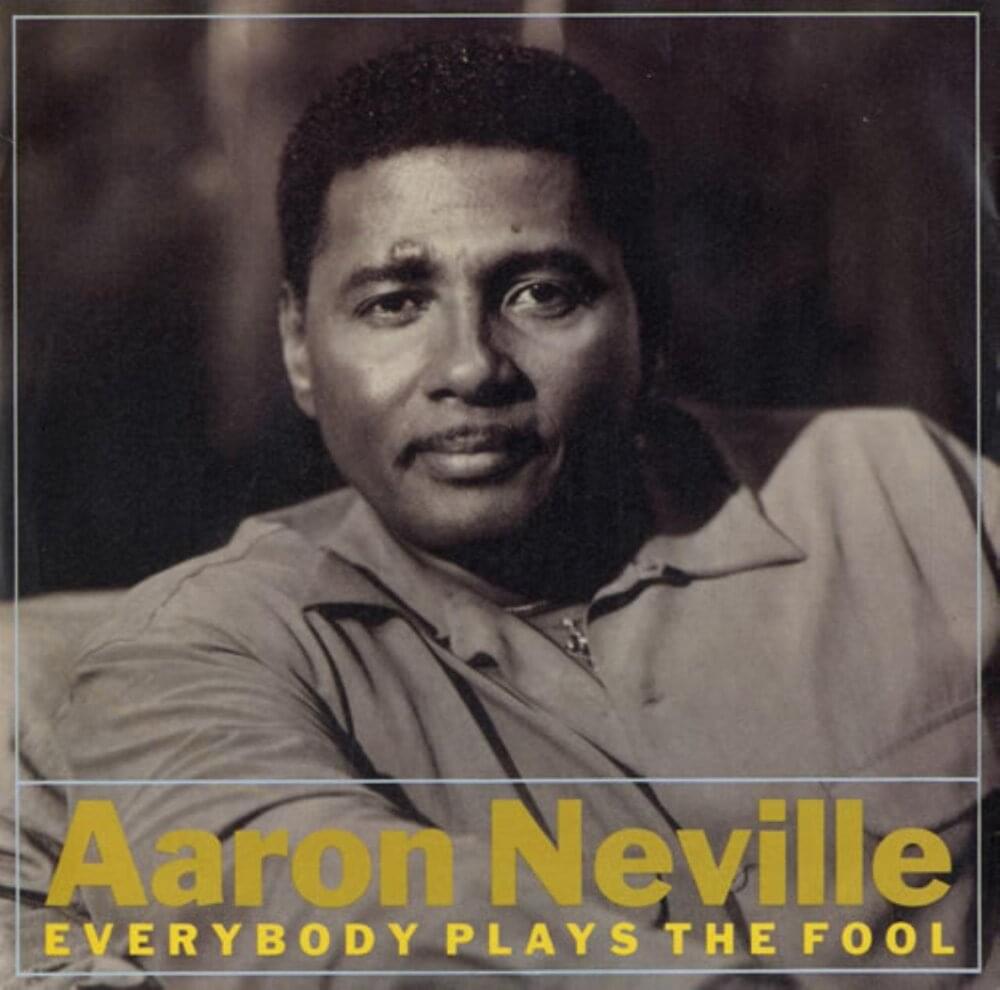 Album cover art for "Everybody Plays the Fool" by Aaron Neville