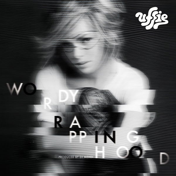 Wordy Rappinghood (Evian Mix) by Uffie