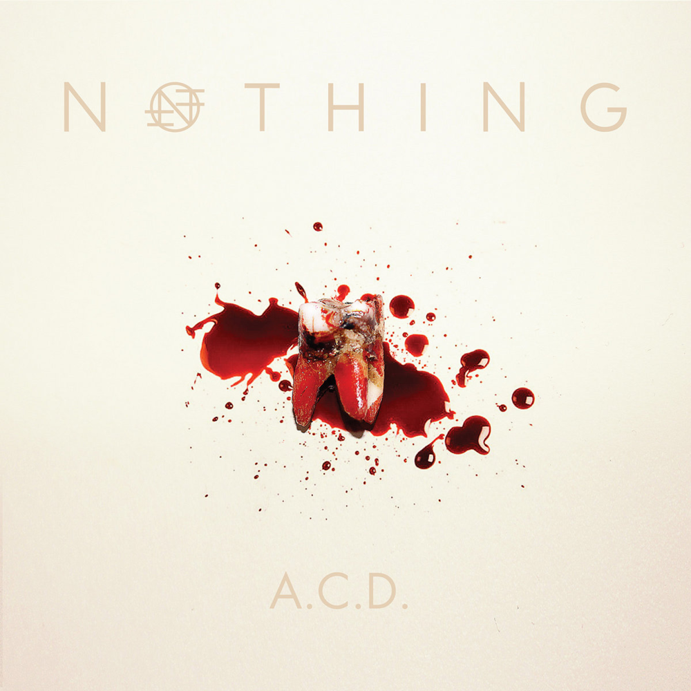 A.C.D. (Abcessive Compulsive Disorder) by Nothing (Band)