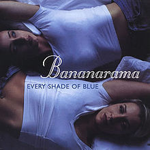 Album cover art for "Every Shade of Blue" by Bananarama