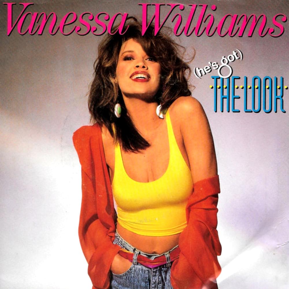 Album cover art for "(He’s Got) The Look" by Vanessa Williams