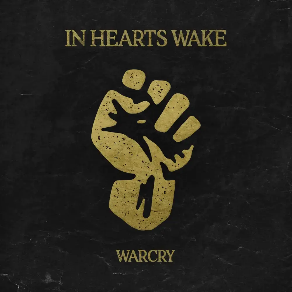 Album cover art for "Warcry" by In Hearts Wake