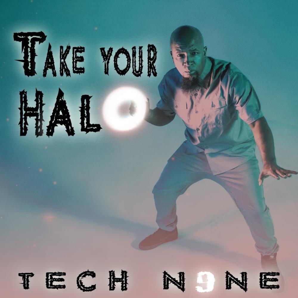 Album cover art for "Take Your Halo" by Tech N9ne