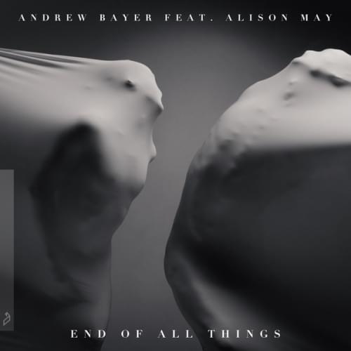 End Of All Things by Andrew Bayer
