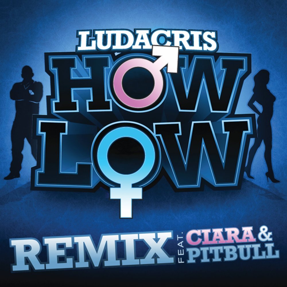 Album cover art for "How Low (305 Remix)" by Ludacris & Ciara & Pitbull