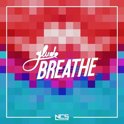 Breathe by Glude