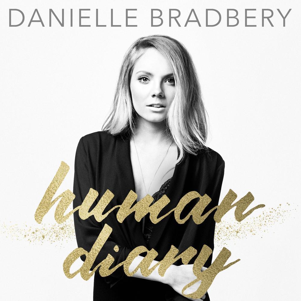 Human Diary by Danielle Bradbery