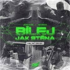 Album cover art for "BÍLEJ JAK STĚNA - BASSLINE REMIX" by Joshua (CZE)