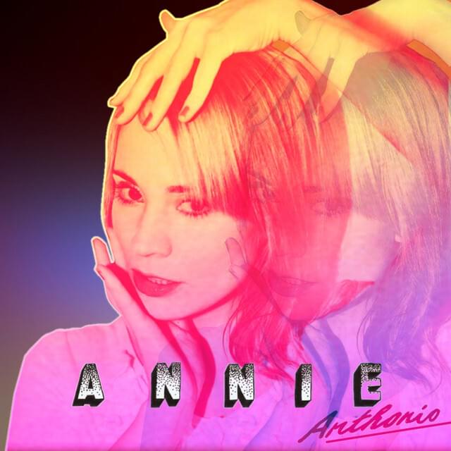 Anthonio (Berlin Breakdown Version) by Annie