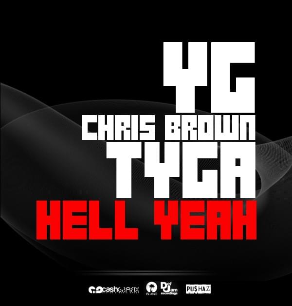 Album cover art for "Hell Yeah" by YG & Chris Brown & Tyga