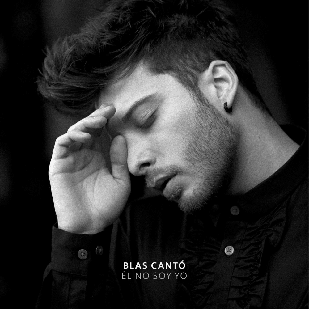 Él no soy yo by Blas Cantó