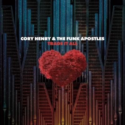 Trade It All by Cory Henry