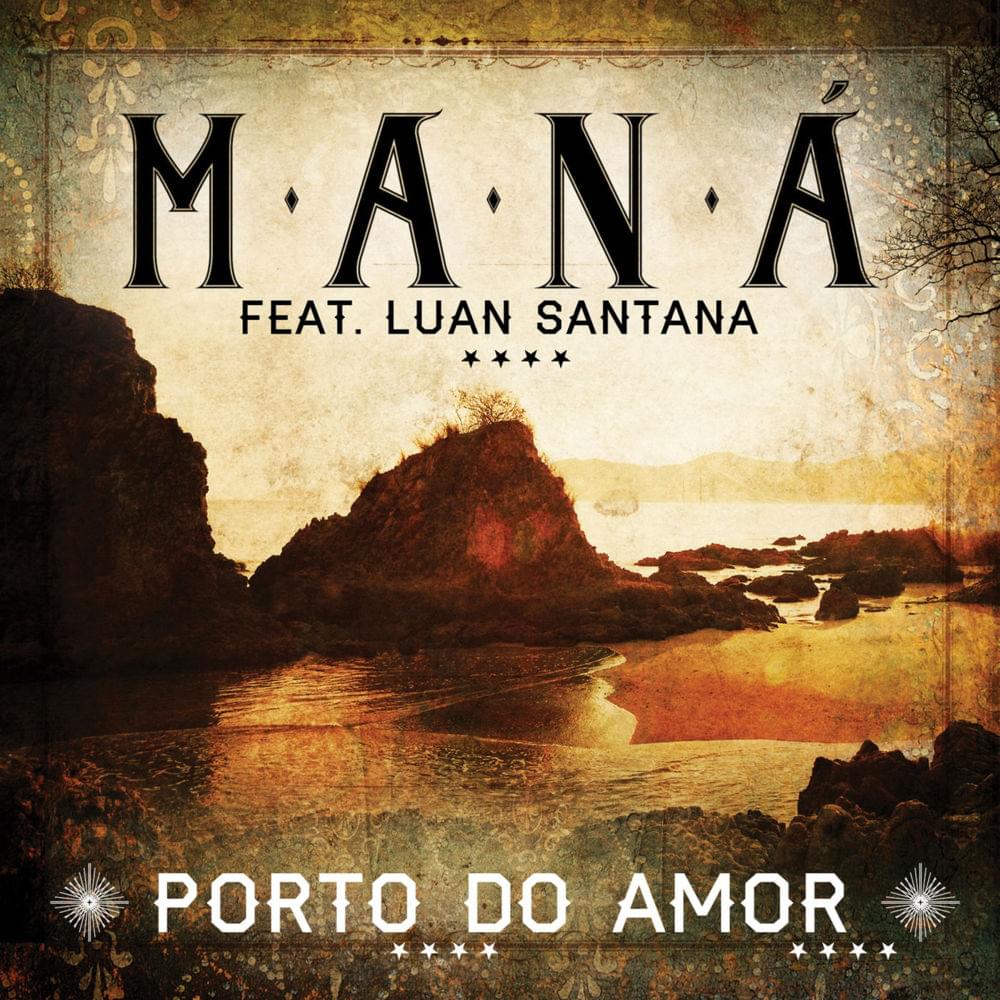 Album cover art for "Porto do Amor" by Maná & Luan Santana