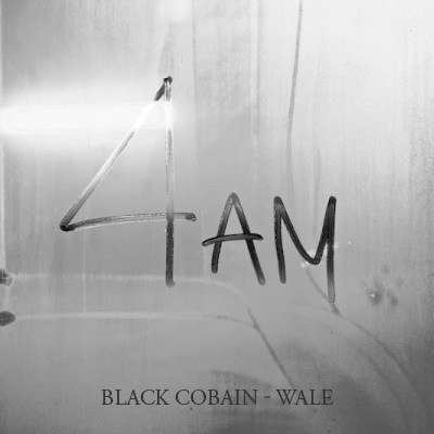Album cover art for "4 AM" by Wale & Black Cobain