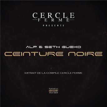 Album cover art for "Ceinture noire" by Seth Gueko & ALP
