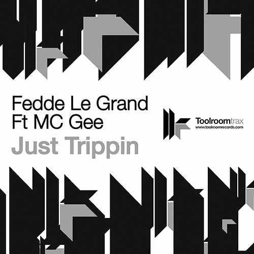 Album cover art for "Just Trippin" by Toolroom Records & MC Gee