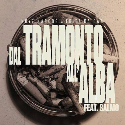Dal Tramonto All’Alba by Noyz Narcos