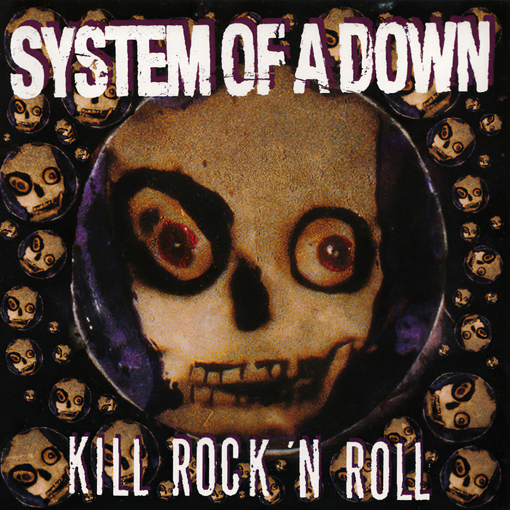 Album cover art for "Kill Rock ‘n Roll" by System Of A Down
