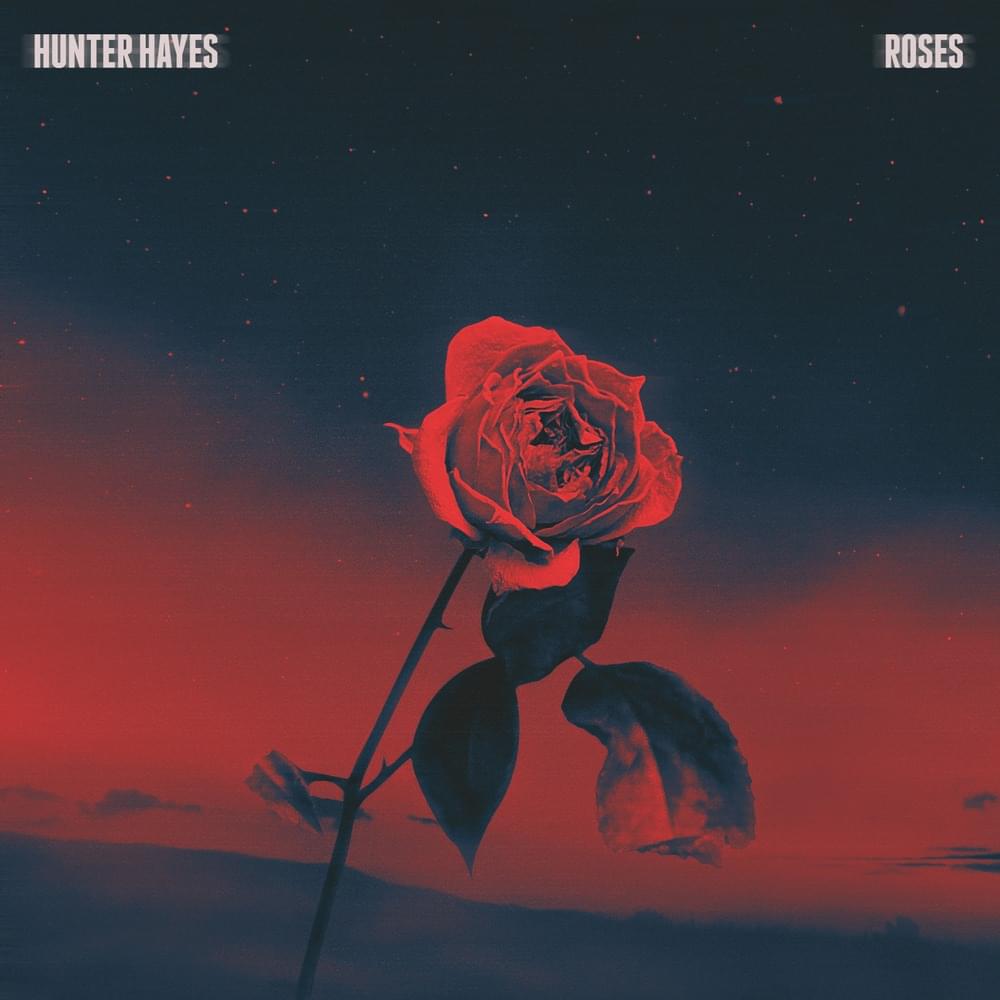 Album cover art for "Roses" by Hunter Hayes