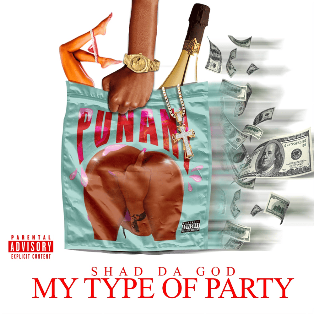 Album cover art for "My Type Of Party" by Shad da God