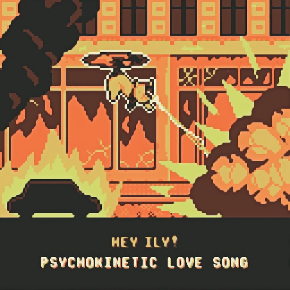 Album cover art for "Psychokinetic Love Song" by Hey, ily!