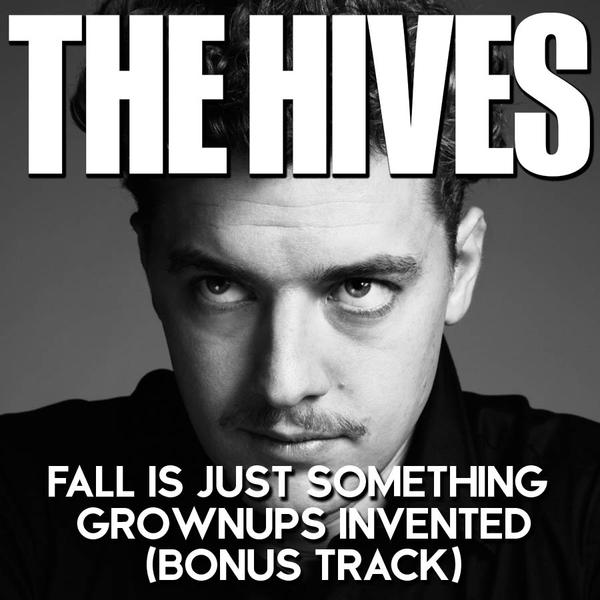 Album cover art for "Fall Is Just Something Grownups Invented" by The Hives