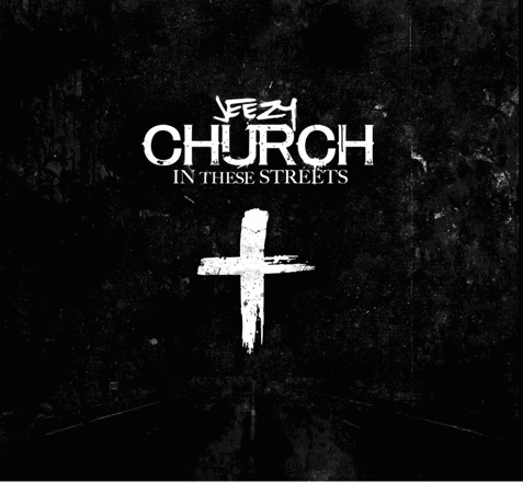 Album cover art for "Church In These Streets" by Jeezy