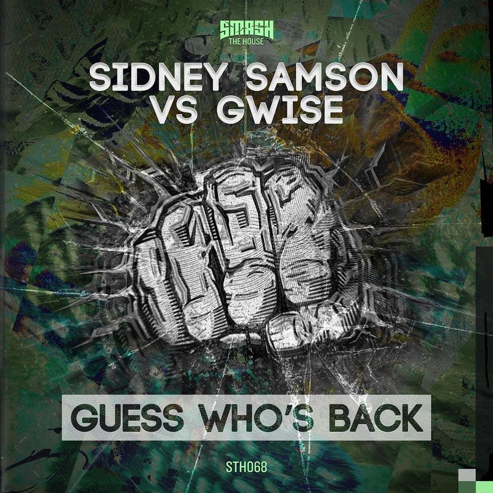 Album cover art for "Guess Who’s Back" by Sidney Samson & Gwise