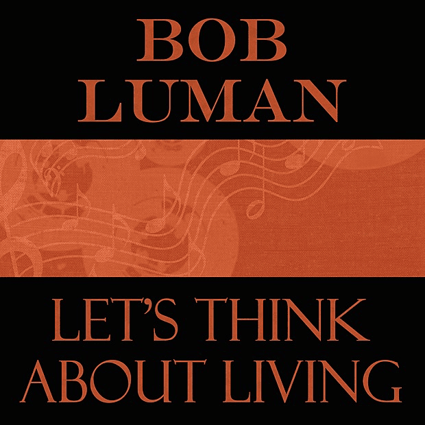 Cover image for Let’s Think About Livin’