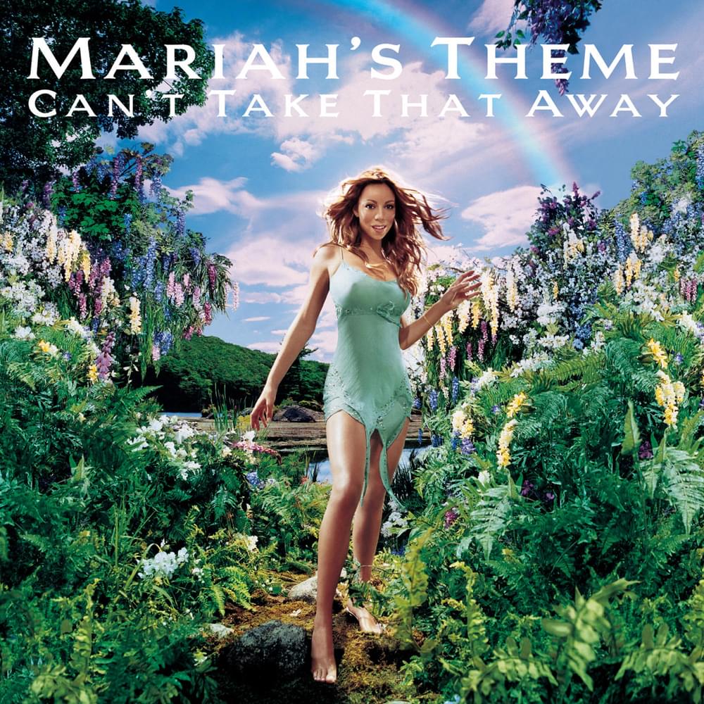 Album cover art for "Can’t Take That Away (Mariah’s Theme)" by Mariah Carey